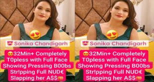 Sonika Chandigarh New Latest Paid App Live – Completely Topless with Full Face Clear Audio